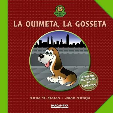 LA QUIMETA, LA GOSSETA | 9788448930028 | ANTOJA, JOAN/MATAS, ANNA M. | Llibres Parcir | Llibreria Parcir | Llibreria online de Manresa | Comprar llibres en català i castellà online