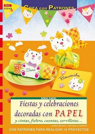 FIESTAS Y CELEBRACIONES DECORADAS CON PAPEL crea con patron | 9788498741650 | Llibres Parcir | Llibreria Parcir | Llibreria online de Manresa | Comprar llibres en català i castellà online