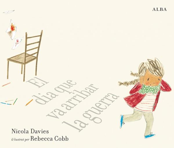 EL DIA QUE VA ARRIBAR LA GUERRA | 9788490655788 | DAVIES, NICOLA | Llibres Parcir | Librería Parcir | Librería online de Manresa | Comprar libros en catalán y castellano online