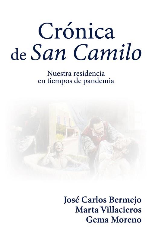 CRÓNICA DE SAN CAMILO | 9788427145559 | BERMEJO, JOSE CARLOS/VILLACIEROS, MARTA/MORENO, GEMA | Llibres Parcir | Llibreria Parcir | Llibreria online de Manresa | Comprar llibres en català i castellà online