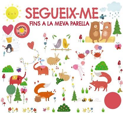 SEGUEIX-ME FINS A LA MEVA PARELLA | 9788499063874 | CHAPMAN, AIMÉE/NEWTON, ROBYN/MUNDAY, NATALIE/HAMLEY, KYLIE | Llibres Parcir | Librería Parcir | Librería online de Manresa | Comprar libros en catalán y castellano online