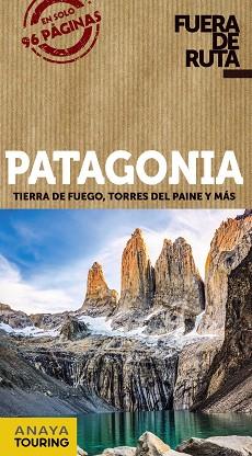 PATAGONIA | 9788491582533 | ANAYA TOURING/PAGELLA ROVEA, GABRIELA | Llibres Parcir | Llibreria Parcir | Llibreria online de Manresa | Comprar llibres en català i castellà online