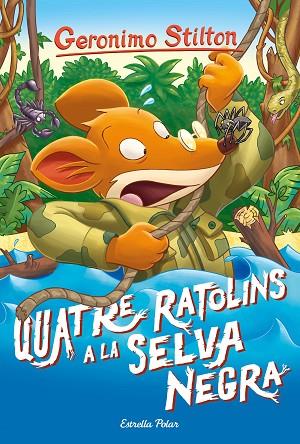 QUATRE RATOLINS A LA SELVA NEGRA | 9788491377672 | STILTON, GERONIMO | Llibres Parcir | Llibreria Parcir | Llibreria online de Manresa | Comprar llibres en català i castellà online