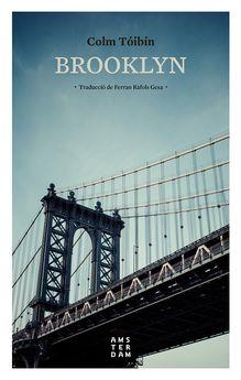 BROOKLYN 10 X 10 | 9788416743384 | TÓIBÍN, COLM | Llibres Parcir | Librería Parcir | Librería online de Manresa | Comprar libros en catalán y castellano online