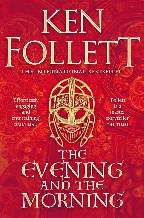THE EVENING AND THE MORNING | 9781447278825 | FOLLETT, KEN | Llibres Parcir | Librería Parcir | Librería online de Manresa | Comprar libros en catalán y castellano online