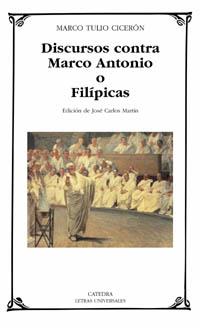 DISCURSO CONTRA MARCO ANTONIO O FILIPICAS | 9788437619378 | MARCO TULIO CICERON | Llibres Parcir | Librería Parcir | Librería online de Manresa | Comprar libros en catalán y castellano online