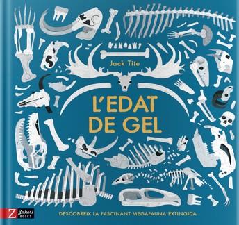 L'EDAT DE GEL | 9788417374181 | TITE, JACK | Llibres Parcir | Llibreria Parcir | Llibreria online de Manresa | Comprar llibres en català i castellà online