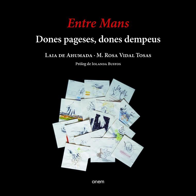 ENTRE MANS - DONES PAGESES DONES D EMPEUS | 9788418865053 | DE AHUMADA, LAIA | Llibres Parcir | Llibreria Parcir | Llibreria online de Manresa | Comprar llibres en català i castellà online