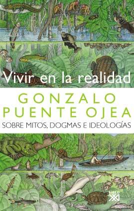VIVIR EN LA REALIDAD | 9788432313073 | PUENTE OJEA, GONZALO | Llibres Parcir | Librería Parcir | Librería online de Manresa | Comprar libros en catalán y castellano online