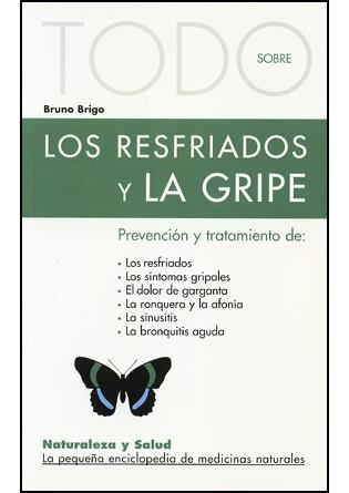 TODO SOBRE LOS RESFRIADOS Y LA GRIPE | 9788496194175 | BRIGO BRUNO | Llibres Parcir | Librería Parcir | Librería online de Manresa | Comprar libros en catalán y castellano online