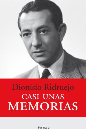 Casi unas memorias | 9788499421940 | Dionisio Ridruejo | Llibres Parcir | Librería Parcir | Librería online de Manresa | Comprar libros en catalán y castellano online