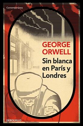 SIN BLANCA EN PARÍS Y LONDRES | 9788499890883 | ORWELL, GEORGE | Llibres Parcir | Llibreria Parcir | Llibreria online de Manresa | Comprar llibres en català i castellà online