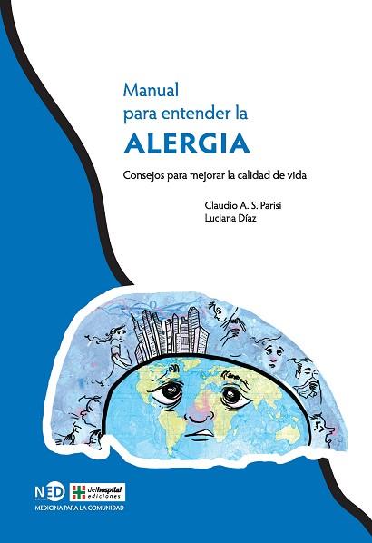 MANUAL PARA ENTENDER LA ALERGIA | 9788416737109 | PARISI, CLAUDIO A. S./DÍAZ, LUCIANA | Llibres Parcir | Librería Parcir | Librería online de Manresa | Comprar libros en catalán y castellano online