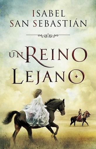 Un reino lejano | 9788401353277 | SAN SEBASTIAN,ISABEL | Llibres Parcir | Llibreria Parcir | Llibreria online de Manresa | Comprar llibres en català i castellà online