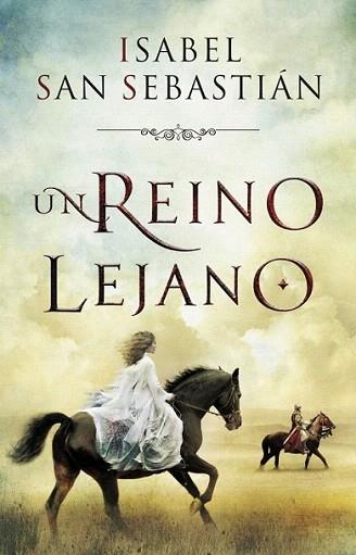 Un reino lejano | 9788401353277 | SAN SEBASTIAN,ISABEL | Llibres Parcir | Librería Parcir | Librería online de Manresa | Comprar libros en catalán y castellano online