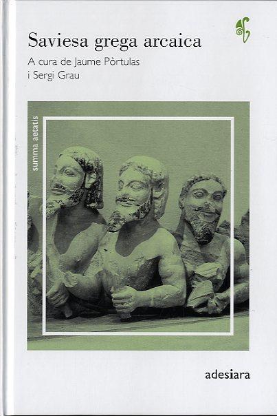 SAVIESA GREGA ARCAICA | 9788492405404 | PORTULAS, JAUME/GRAU, SERGI | Llibres Parcir | Llibreria Parcir | Llibreria online de Manresa | Comprar llibres en català i castellà online