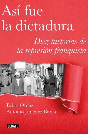 ASÍ FUE LA DICTADURA | 9788499928883 | ORDAZ, PABLO / JIMÉNEZ BARCA, ANTONIO | Llibres Parcir | Llibreria Parcir | Llibreria online de Manresa | Comprar llibres en català i castellà online