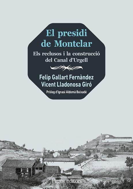 EL PRESIDI DE MONTCLAR | 9788413034294 | GALLART FERNÀNDEZ, FELIP / LLADONOSA GIRÓ, VICENT | Llibres Parcir | Llibreria Parcir | Llibreria online de Manresa | Comprar llibres en català i castellà online