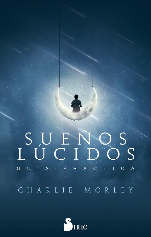 SUEÑOS LÚCIDOS | 9788417399108 | MOREY, CHARLIE | Llibres Parcir | Llibreria Parcir | Llibreria online de Manresa | Comprar llibres en català i castellà online