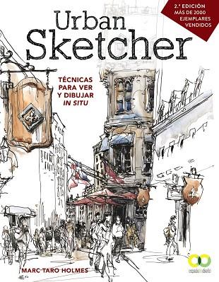 URBAN SKETCHER. TÉCNICAS PARA VER Y DIBUJAR IN SITU | 9788441540293 | HOLMES, MARC TARO | Llibres Parcir | Librería Parcir | Librería online de Manresa | Comprar libros en catalán y castellano online