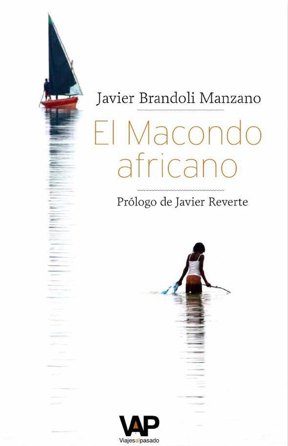 EL MACONDO AFRICANO | 9788460820185 | BRANDOLI MANZANO, FRANCISCO JAVIER | Llibres Parcir | Librería Parcir | Librería online de Manresa | Comprar libros en catalán y castellano online
