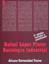SOCIOLOGIA INDUSTRIAL | 9788420681078 | LOPEZ PINTOR | Llibres Parcir | Librería Parcir | Librería online de Manresa | Comprar libros en catalán y castellano online