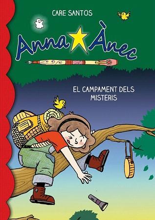 ANNA ANEC 6 : EL CAMPAMENT DELS MISTERIS | 9788415711759 | SANTOS, CARE | Llibres Parcir | Librería Parcir | Librería online de Manresa | Comprar libros en catalán y castellano online