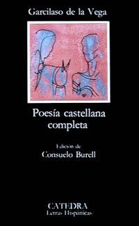 POESIA CASTELLANA COMPLETA LH-42 | 9788437600673 | GARCILASO DE LA VEGA | Llibres Parcir | Librería Parcir | Librería online de Manresa | Comprar libros en catalán y castellano online