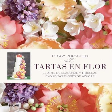 TARTAS EN FLOR | 9788416138180 | PORSCHEN, PEGGY | Llibres Parcir | Librería Parcir | Librería online de Manresa | Comprar libros en catalán y castellano online