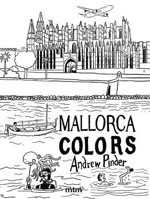 MALLORCA COLORS | 9788415278702 | Llibres Parcir | Librería Parcir | Librería online de Manresa | Comprar libros en catalán y castellano online