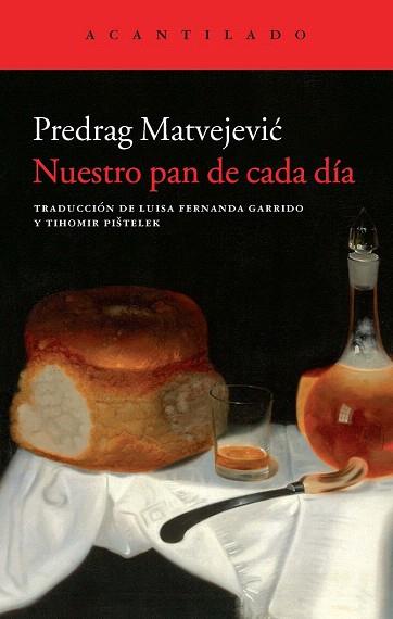 NUESTRO PAN DE CADA DÍA | 9788415689577 | MATVEJEVIC, PREDRAG | Llibres Parcir | Llibreria Parcir | Llibreria online de Manresa | Comprar llibres en català i castellà online