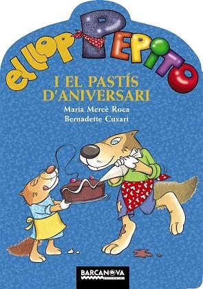 EL LLOP PEPITO I EL PASTÍS D ' ANIVERSARI | 9788448928292 | ROCA, MARIA MERCÈ | Llibres Parcir | Llibreria Parcir | Llibreria online de Manresa | Comprar llibres en català i castellà online