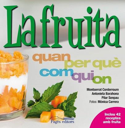 LA FRUITA | 9788499752815 | M. CORDERROURE/ A. BARAHONA/ P. SENPAU/ M. CARERA | Llibres Parcir | Llibreria Parcir | Llibreria online de Manresa | Comprar llibres en català i castellà online