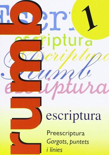 ESCRIPTURA RUMB 2000. T.1. PREESCRITURA GARGOTS, PUNTETS I LINIES | 9788486545109 | MARTÍ FUSTER, ROSA MARIA / NADAL, J. | Llibres Parcir | Librería Parcir | Librería online de Manresa | Comprar libros en catalán y castellano online
