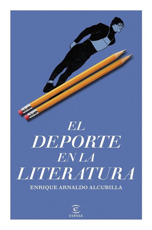 EL DEPORTE EN LA LITERATURA | 9788467078039 | ARNALDO ALCUBILLA, ENRIQUE | Llibres Parcir | Librería Parcir | Librería online de Manresa | Comprar libros en catalán y castellano online