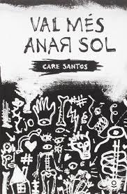 VAL MÉS ANAR SOL CATAL | 9788416661374 | SANTOS TORRES, MACARENA | Llibres Parcir | Llibreria Parcir | Llibreria online de Manresa | Comprar llibres en català i castellà online