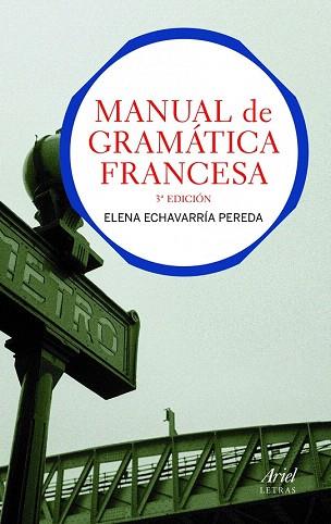 MANUAL DE GRAMATICA FRANCESA | 9788434413511 | ELENA ECHEVERRIA PEREDA | Llibres Parcir | Llibreria Parcir | Llibreria online de Manresa | Comprar llibres en català i castellà online