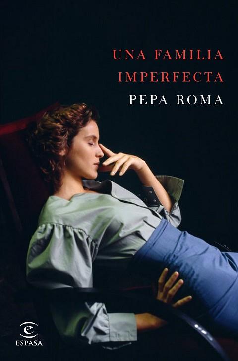 UNA FAMILIA IMPERFECTA | 9788467049237 | ROMA, PEPA | Llibres Parcir | Librería Parcir | Librería online de Manresa | Comprar libros en catalán y castellano online