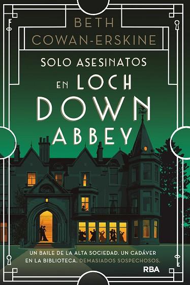 SOLO ASESINATOS EN LOCH DOWN ABBEY | 9788411326094 | COWAN-ERSKINE, BETH | Llibres Parcir | Llibreria Parcir | Llibreria online de Manresa | Comprar llibres en català i castellà online