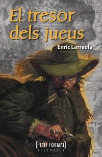 El tresor dels jueus | 9788448930486 | Larreula, Enric | Llibres Parcir | Librería Parcir | Librería online de Manresa | Comprar libros en catalán y castellano online