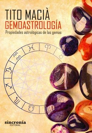 GEMOASTROLOGÍA | 9788494486906 | MACIà PéREZ, VICENTE (TITO) | Llibres Parcir | Llibreria Parcir | Llibreria online de Manresa | Comprar llibres en català i castellà online