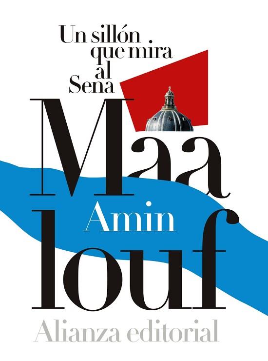 UN SILLÓN QUE MIRA AL SENA | 9788491043843 | MAALOUF, AMIN | Llibres Parcir | Llibreria Parcir | Llibreria online de Manresa | Comprar llibres en català i castellà online