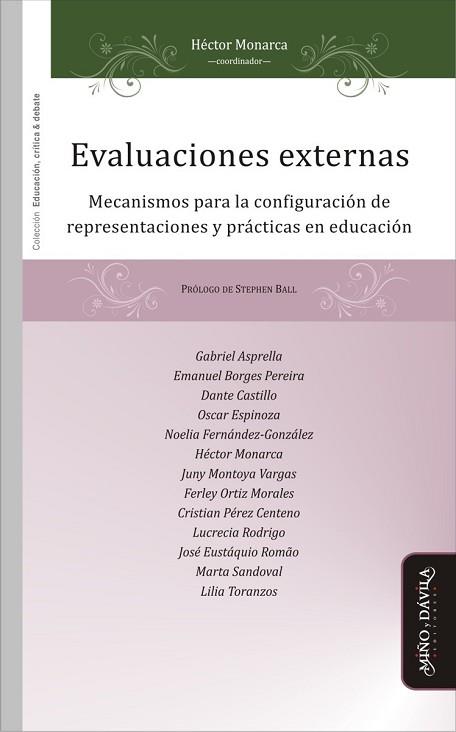 EVALUACIONES EXTERNAS. . MECANISMOS PARA LA CONFIGURACIÓN DE REPRESENTACIONES Y PRÁCTICAS EN EDUCACIÓN | PODI126037 | MONARCA   HÉCTOR/BALL  STEPHEN | Llibres Parcir | Librería Parcir | Librería online de Manresa | Comprar libros en catalán y castellano online