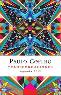 Transformaciones (Agenda 2013) | 9788408005001 | Paulo Coelho | Llibres Parcir | Librería Parcir | Librería online de Manresa | Comprar libros en catalán y castellano online