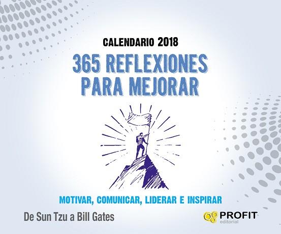CALENDARIO 2018. 365 REFLEXIONES PARA MEJORAR | 9788416904525 | PROFIT EDITORIAL | Llibres Parcir | Librería Parcir | Librería online de Manresa | Comprar libros en catalán y castellano online