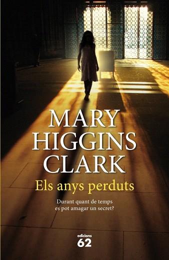 Els anys perduts | 9788429770018 | Mary Higgins Clark | Llibres Parcir | Librería Parcir | Librería online de Manresa | Comprar libros en catalán y castellano online