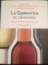 LA GARNATXA DE L'EMPORDÀ I ALTRES VINS DOLÇOS EMPORDANESOS | 9788461719105 | TOLOSA PLANET, LLUÍS/Y OTROS | Llibres Parcir | Librería Parcir | Librería online de Manresa | Comprar libros en catalán y castellano online