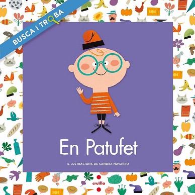 BUSCA I TROBA : EN PATUFET | 9788466137614 | FONT I FERRÉ, NÚRIA/LLEGENDA EUROPEA, | Llibres Parcir | Llibreria Parcir | Llibreria online de Manresa | Comprar llibres en català i castellà online
