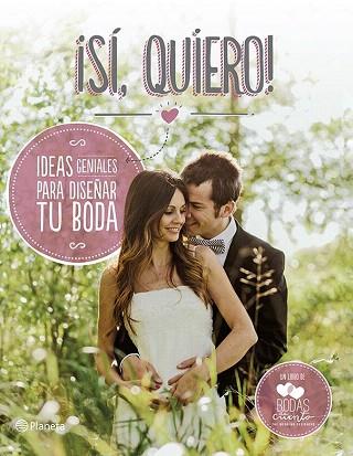 ¡SÍ, QUIERO! | 9788408118510 | BODAS DE CUENTO | Llibres Parcir | Llibreria Parcir | Llibreria online de Manresa | Comprar llibres en català i castellà online