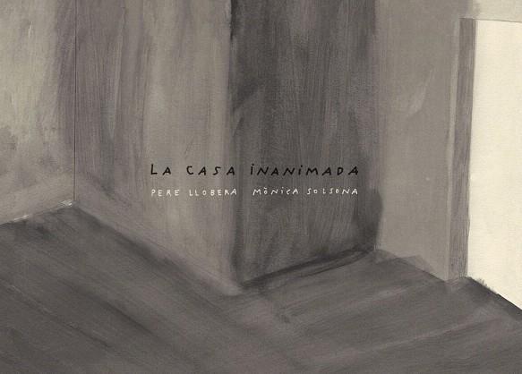 LA CASA INANIMADA | 9788494416606 | LLOBERA VIVES, PERE | Llibres Parcir | Librería Parcir | Librería online de Manresa | Comprar libros en catalán y castellano online